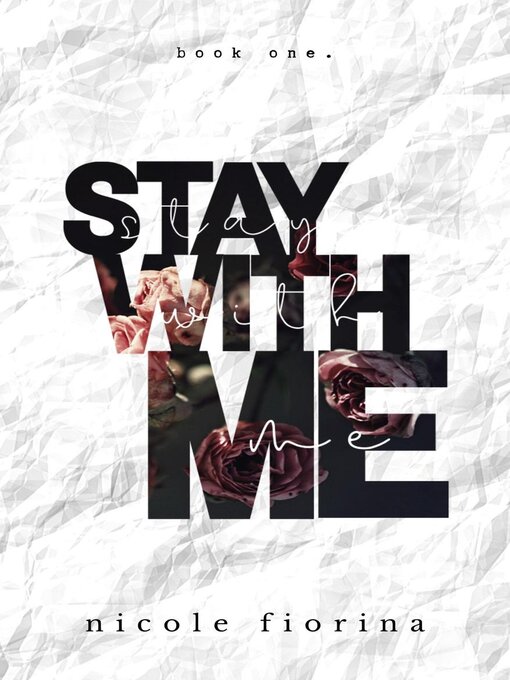 Title details for Stay with Me by Nicole Fiorina - Wait list